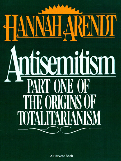 Title details for Antisemitism by Hannah Arendt - Available